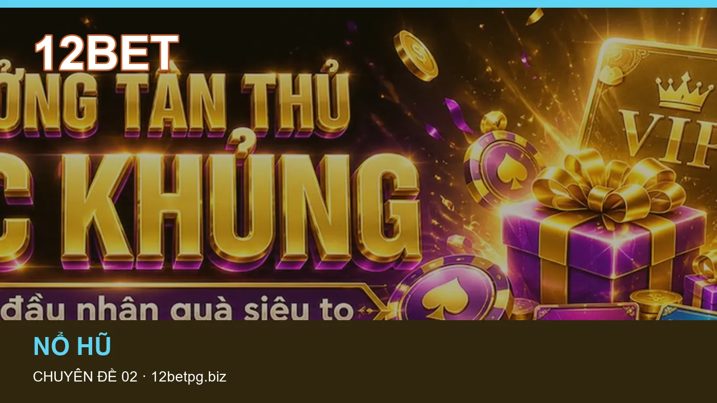 Cách bắt đầu đọc chuyên mục Bắn cá trên 12BET