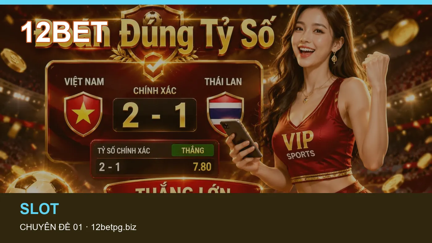 Đối chiếu nguồn và thời điểm cập nhật trong Bắn cá của 12BET