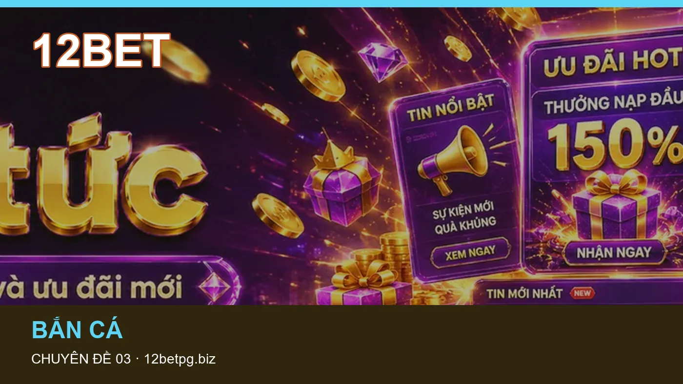 Hình minh họa bài viết 12BET