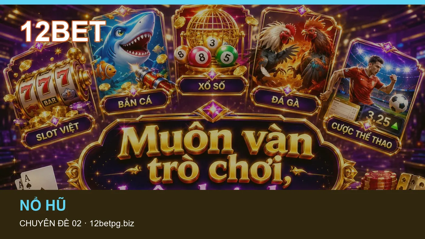 Hình minh họa bài viết 12BET